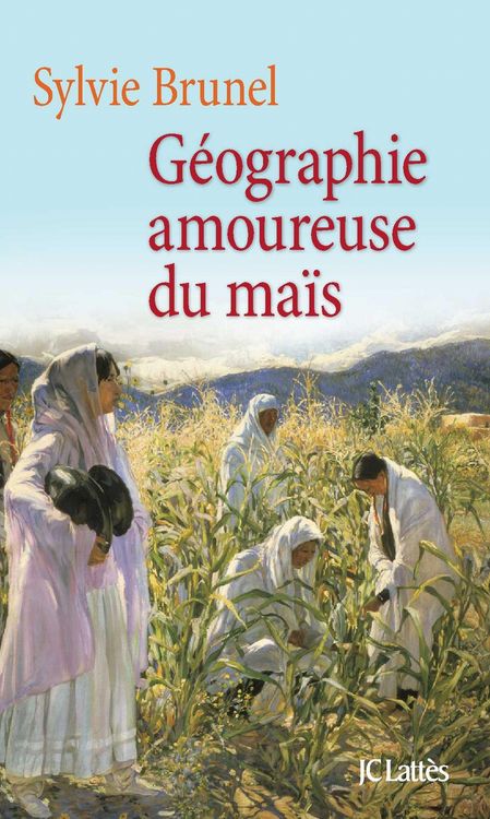 Produktbild: G&eacute;ographie amoureuse du ma&iuml;s