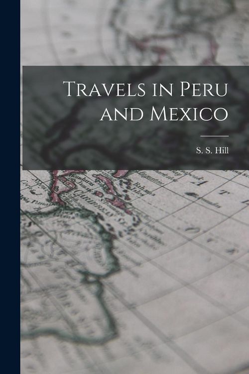Produktbild: Travels in Peru and Mexico
