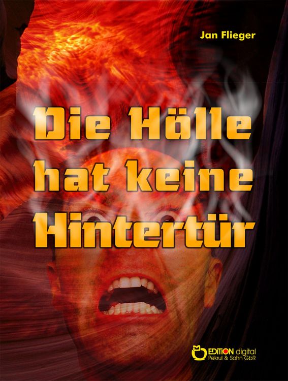 Produktbild: Die H&ouml;lle hat keine Hintert&uuml;r