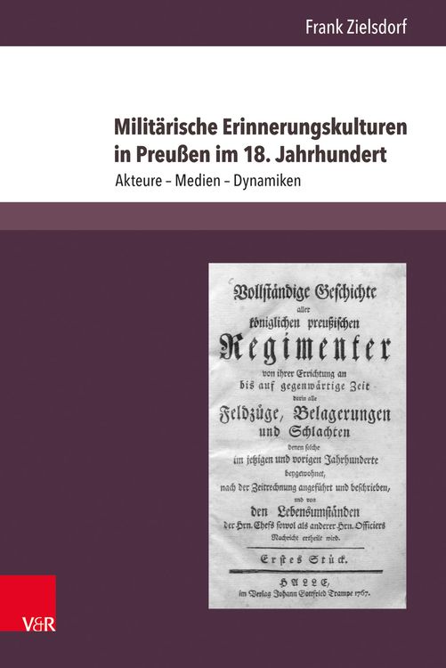 Produktbild: Milit&auml;rische Erinnerungskulturen in Preu&szlig;en im 18. Jahrhundert