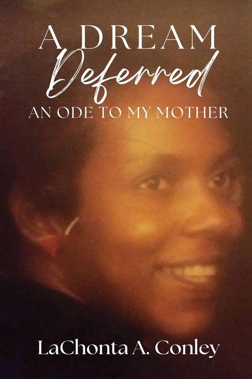 Produktbild: A Dream Deferred- An Ode to My Mother