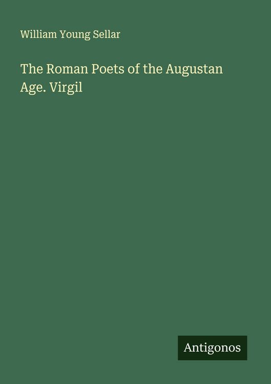 Produktbild: The Roman Poets of the Augustan Age. Virgil