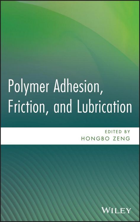 Produktbild: Polymer Adhesion, Friction, and Lubrication