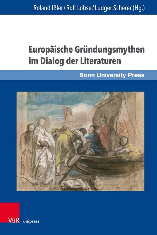 Produktbild: Europ&auml;ische Gr&uuml;ndungsmythen im Dialog der Literaturen