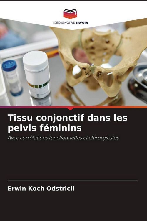 Produktbild: Tissu conjonctif dans les pelvis f&eacute;minins