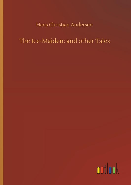 Produktbild: The Ice-Maiden: and other Tales