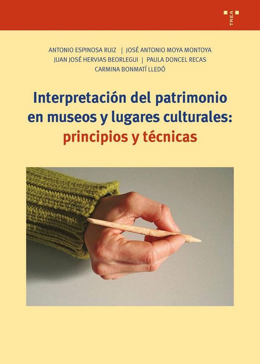 Produktbild: Interpretaci&oacute;n del patrimonio en museos y lugares culturales: principios y t&eacute;cnicas
