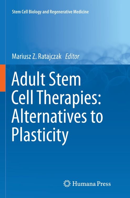 Produktbild: Adult Stem Cell Therapies: Alternatives to Plasticity