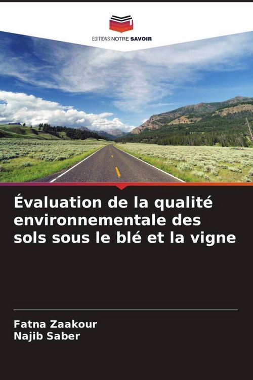 Produktbild: &Eacute;valuation de la qualit&eacute; environnementale des sols sous le bl&eacute; et la vigne