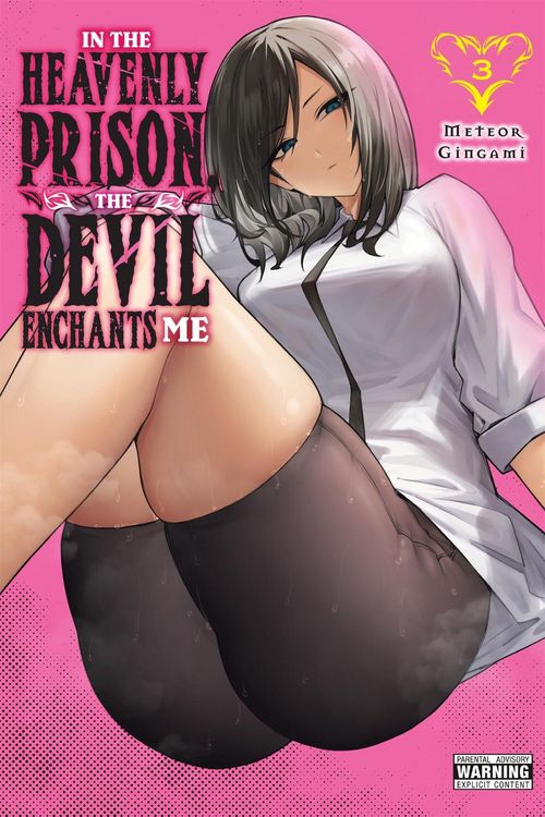 Produktbild: In the Heavenly Prison, the Devil Enchants Me, Vol. 3