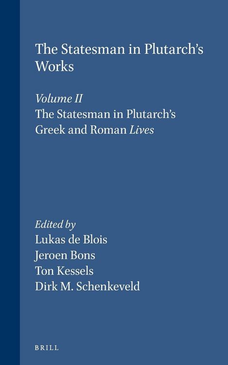 Produktbild: The Statesman in Plutarch's Works, Volume II: The Statesman in Plutarch's Greek and Roman Lives