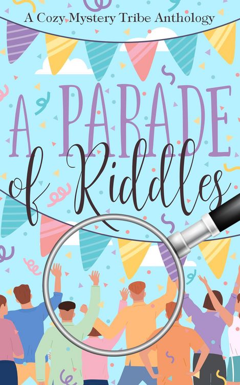 Produktbild: A Parade of Riddles (A Cozy Mystery Tribe Anthology, #21)