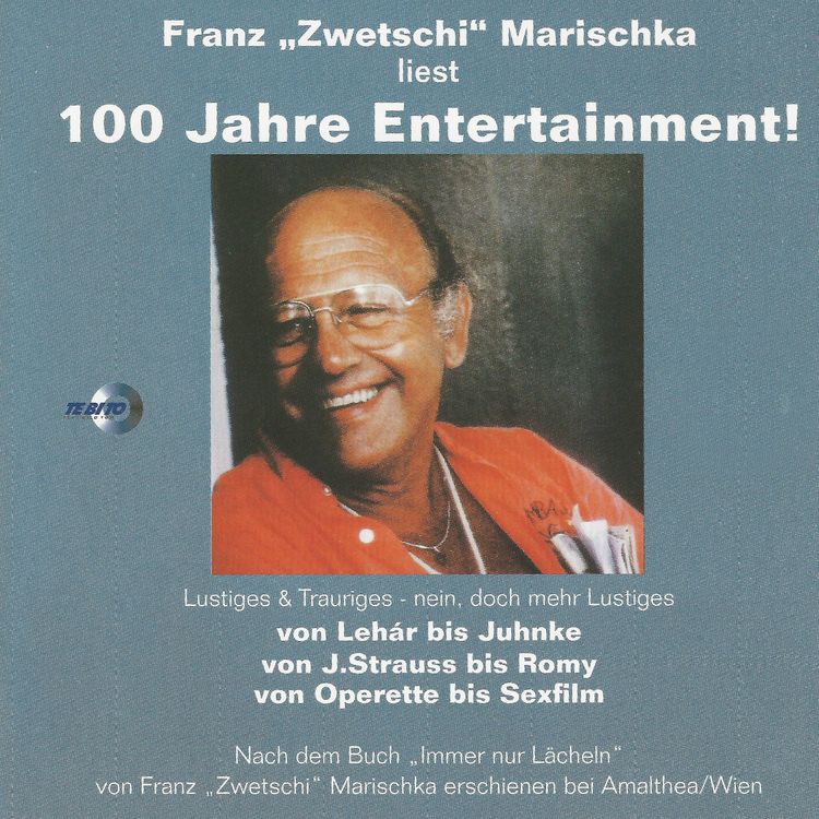 Produktbild: Franz "Zwetschi" Marischka liest: 100 Jahre Entertainment!