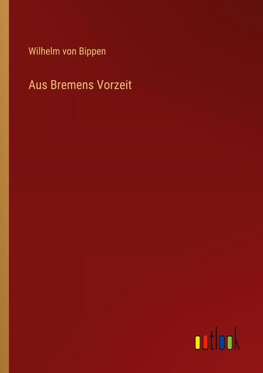 Produktbild: Aus Bremens Vorzeit