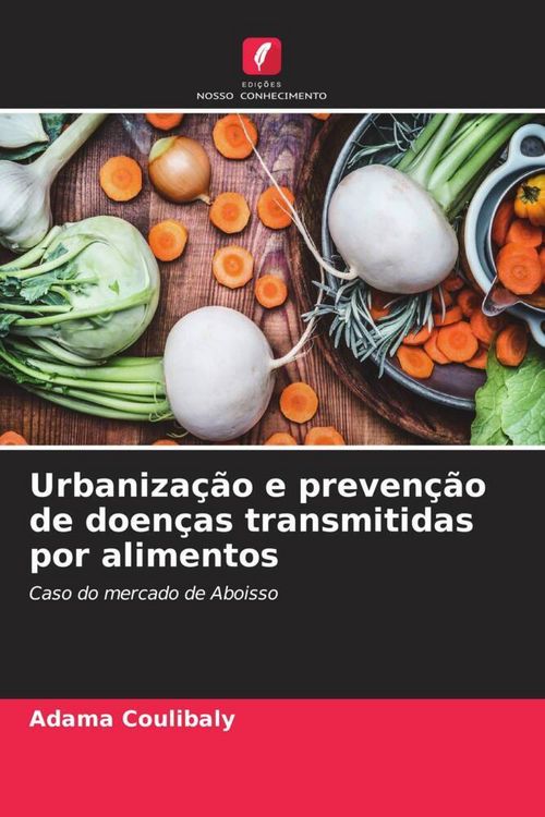 Produktbild: Urbaniza&ccedil;&atilde;o e preven&ccedil;&atilde;o de doen&ccedil;as transmitidas por alimentos