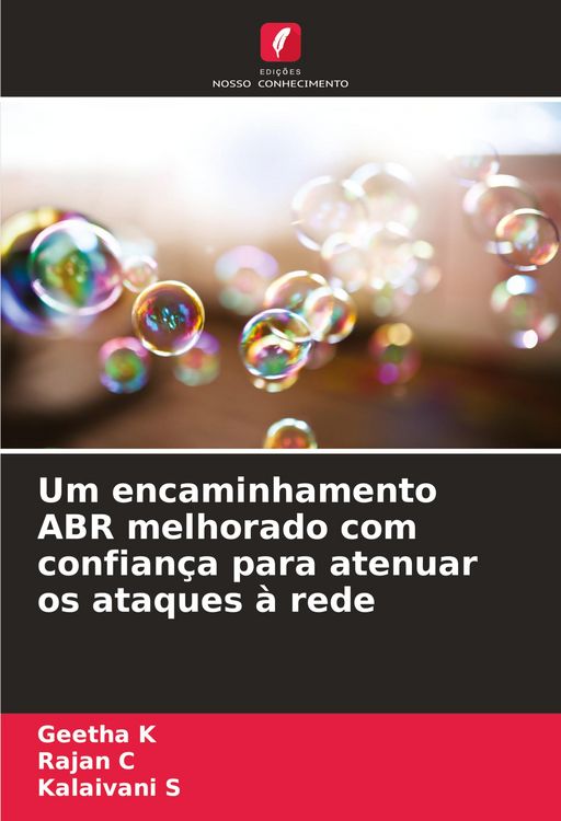 Produktbild: Um encaminhamento ABR melhorado com confian&ccedil;a para atenuar os ataques &agrave; rede