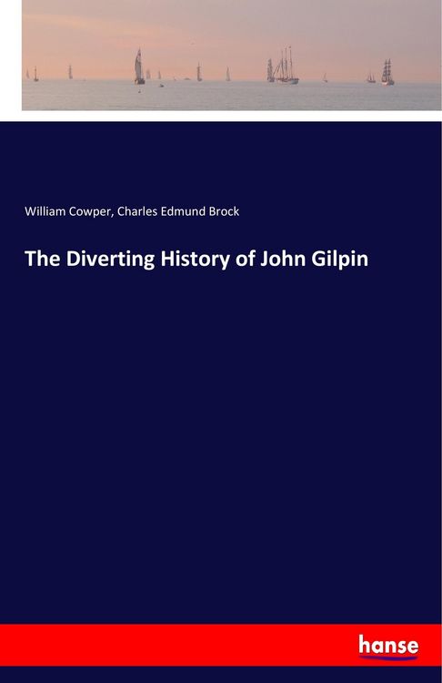 Produktbild: The Diverting History of John Gilpin