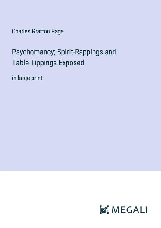 Produktbild: Psychomancy; Spirit-Rappings and Table-Tippings Exposed