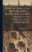 Produktbild: Boehlers (B&auml;hler or B&ouml;hler) America Bound, 1849 and 1853 / Written and Comp. by Lydia Louise Meyer.
