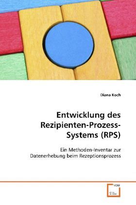 Produktbild: Koch, D: Entwicklung des Rezipienten-Prozess-Systems (RPS)