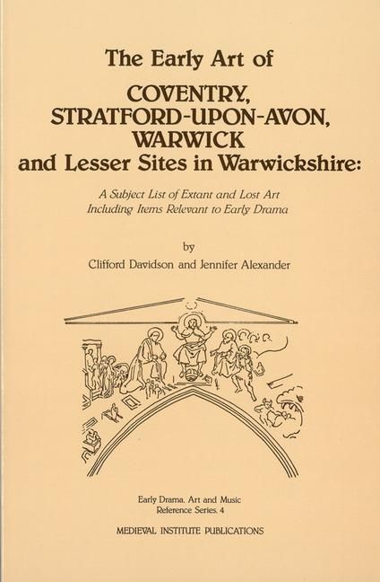 Produktbild: The Early Art of Coventry, Stratford-upon-Avon, Warwick, and Lesser Sites in Warwickshire