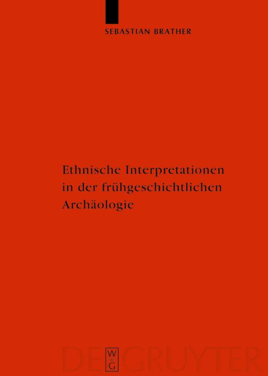 Bild vom Artikel Ethnische Interpretationen in der frühgeschichtlichen Archäologie vom Autor Sebastian Brather