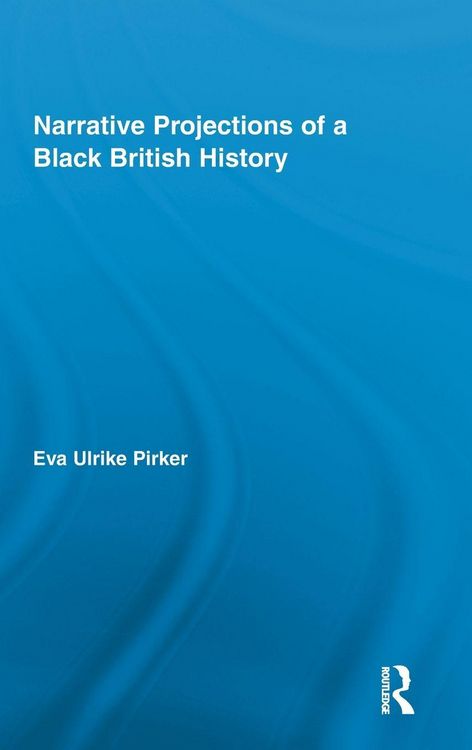 Produktbild: Narrative Projections of a Black British History