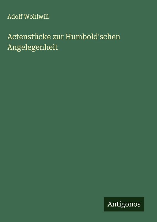 Produktbild: Actenst&uuml;cke zur Humbold'schen Angelegenheit