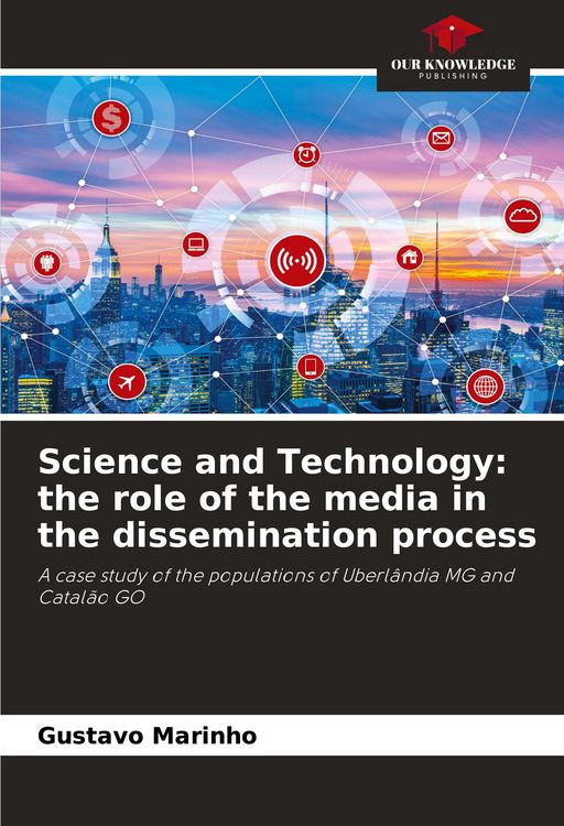 Produktbild: Science and Technology: the role of the media in the dissemination process