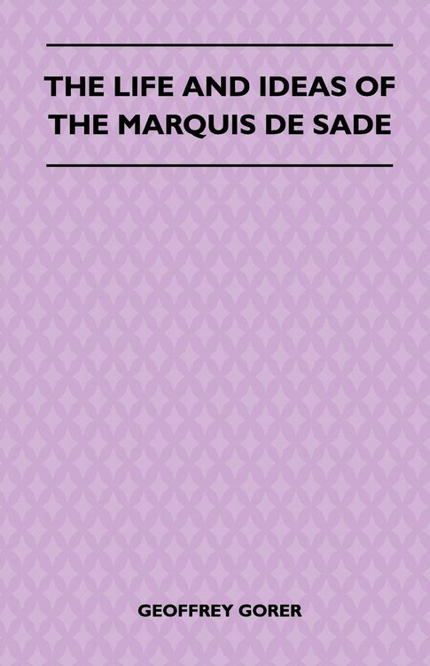 Produktbild: The Life and Ideas of the Marquis de Sade
