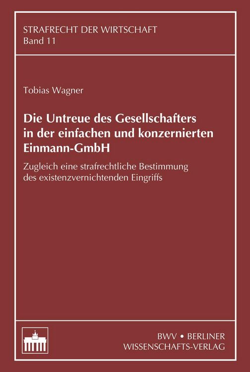 Produktbild: Die Untreue des Gesellschafters in der einfachen und konzernierten Einmann-GmbH