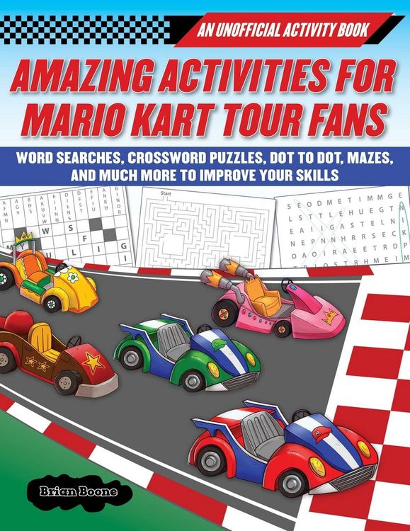 Produktbild: Amazing Activities for Fans of Mario Kart Tour: An Unofficial Activity Book--Word Searches, Crossword Puzzles, Dot to Dot, Mazes, and Brain Teasers to