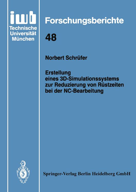 Produktbild: Erstellung eines 3D-Simulationssystems zur Reduzierung von R&uuml;stzeiten bei der NC-Bearbeitung