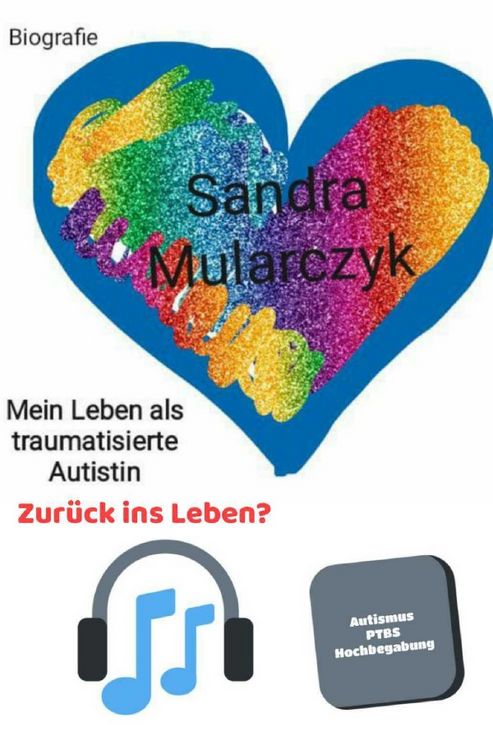 Produktbild: Biografie- Mein Leben als traumatisierte Autistin