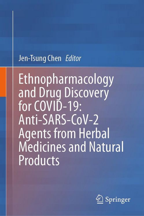 Produktbild: Ethnopharmacology and Drug Discovery for COVID-19: Anti-SARS-CoV-2 Agents from Herbal Medicines and Natural Products