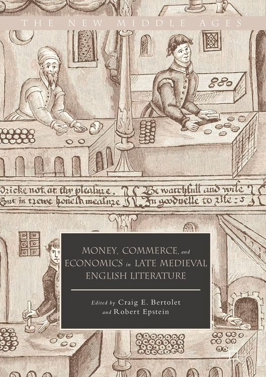 Produktbild: Money, Commerce, and Economics in Late Medieval English Literature