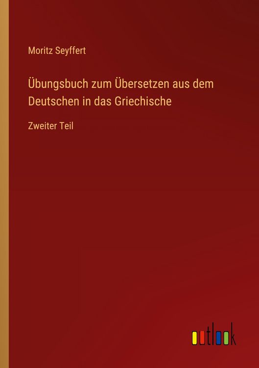 Produktbild: &Uuml;bungsbuch zum &Uuml;bersetzen aus dem Deutschen in das Griechische
