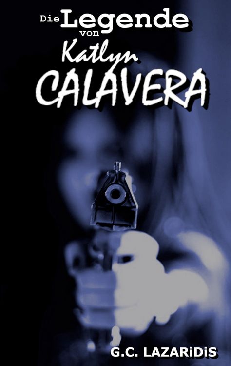 Produktbild: Die Legende von Katlyn Calavera