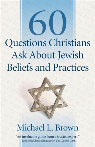Produktbild: 60 Questions Christians Ask About Jewish Beliefs and Practices