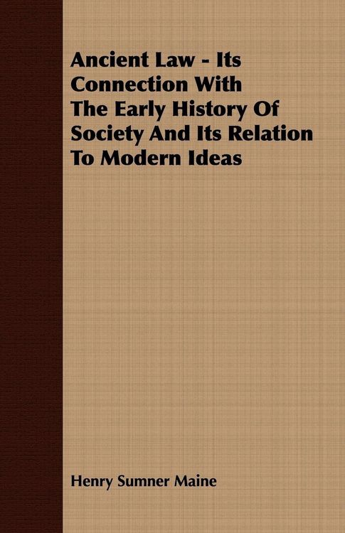 Produktbild: Ancient Law - Its Connection With The Early History Of Society And Its Relation To Modern Ideas