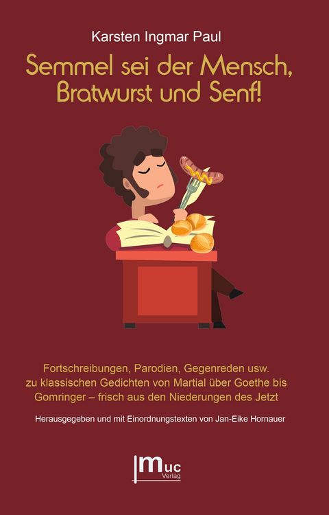 Produktbild: Semmel sei der Mensch, Bratwurst und Senf!