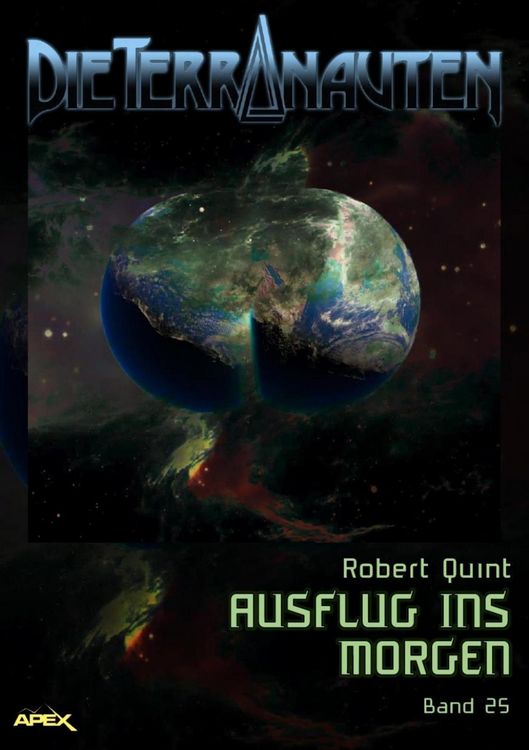 Produktbild: Die Terranauten, Band 25: Ausflug Ins Morgen