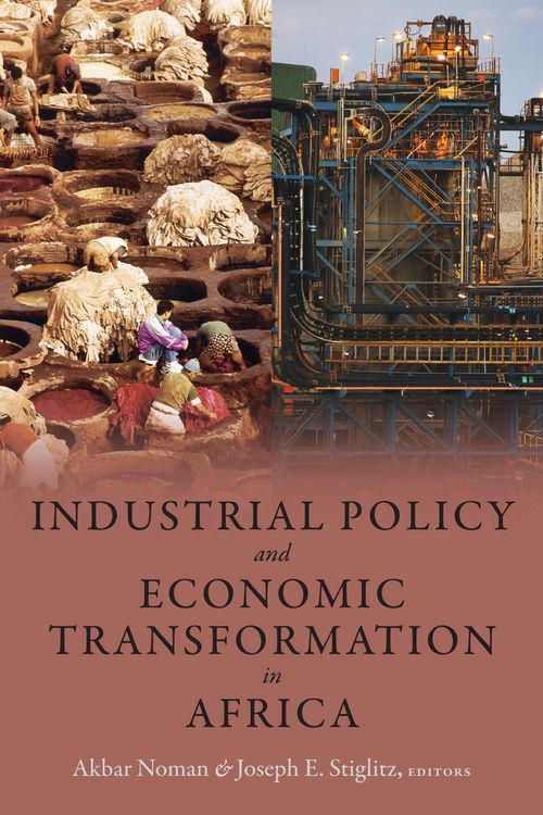 Produktbild: Industrial Policy and Economic Transformation in Africa