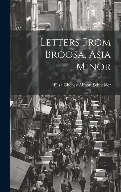 Produktbild: Letters From Broosa, Asia Minor
