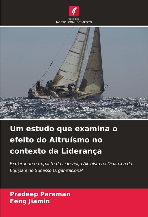 Produktbild: Um estudo que examina o efeito do Altru&iacute;smo no contexto da Lideran&ccedil;a