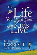 Produktbild: The Life You Want Your Kids to Live