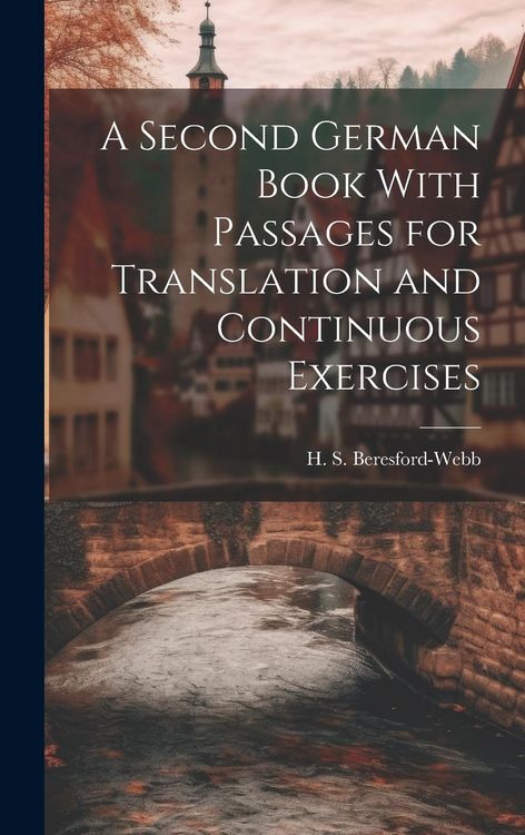Produktbild: A Second German Book With Passages for Translation and Continuous Exercises