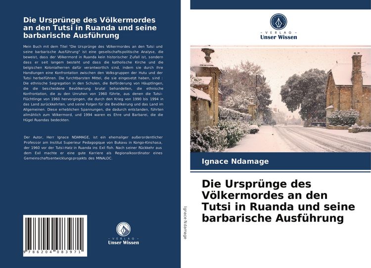 Produktbild: Die Urspr&uuml;nge des V&ouml;lkermordes an den Tutsi in Ruanda und seine barbarische Ausf&uuml;hrung