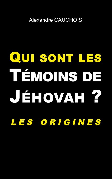 Produktbild: Qui sont les T&eacute;moins de J&eacute;hovah ?
