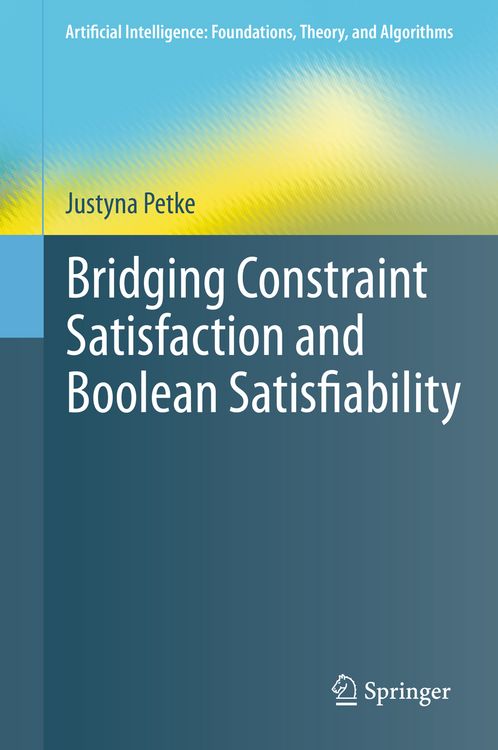 Produktbild: Bridging Constraint Satisfaction and Boolean Satisfiability